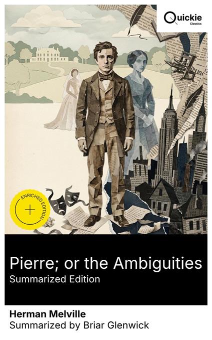 Pierre; or the Ambiguities (Summarized Edition)