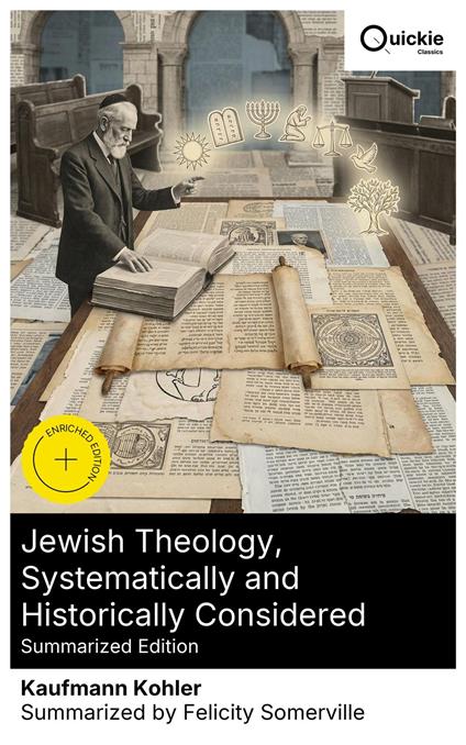 Jewish Theology, Systematically and Historically Considered (Summarized Edition)