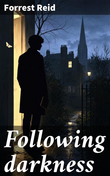 Following darkness