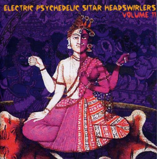 Electric Psychedelic Sitar Headswirlers - CD Audio