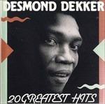 20 Greatest Hits - CD Audio di Desmond Dekker