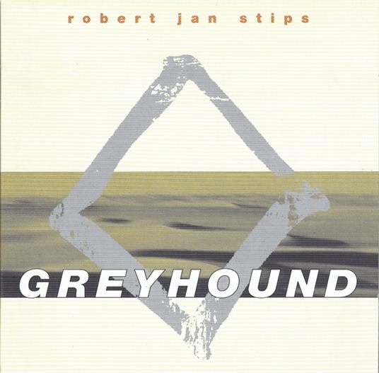 Greyhound - CD Audio di Robert Jan Stips