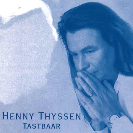 Tastbaar - CD Audio di Henny Thijssen