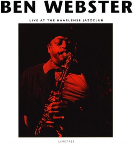 Live Haarlemse Jazzclub - CD Audio di Ben Webster