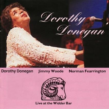Live At The Widder Bar - CD Audio di Dorothy Donegan