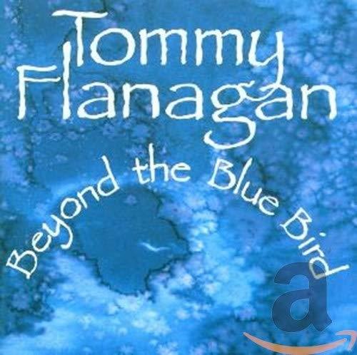 Beyond The Bluebird - CD Audio di Tommy Flanagan