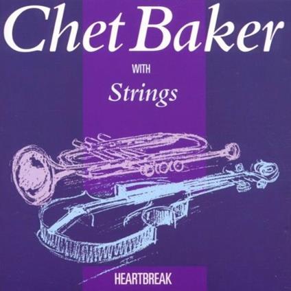 Heartbreak - CD Audio di Chet Baker