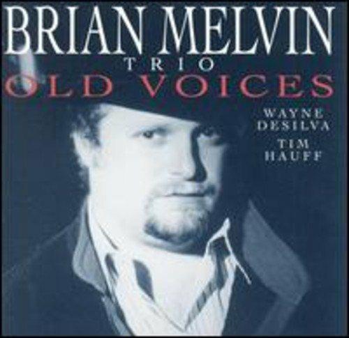 Old Voices - CD Audio di Brian Melvin