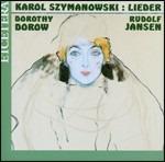 Lieder - CD Audio di Karol Szymanowski,Dorothy Dorow
