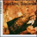 Musica da camera - CD Audio di Richard Barrett,Elision Ensemble