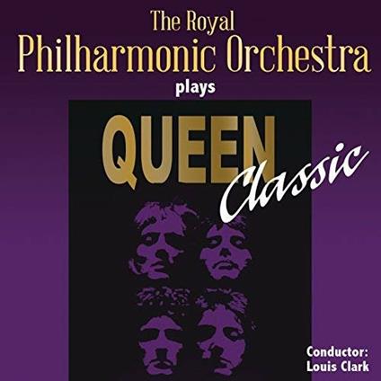 Royal Philharmonic Orchestra Plays Queen Classic - CD Audio di Royal Philharmonic Orchestra
