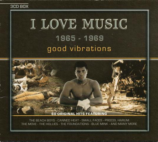 I Love Music 1965-1969: Good Vibrations - CD Audio