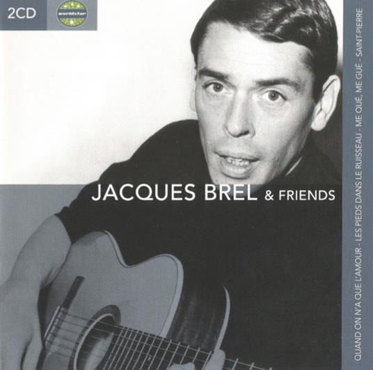 Jacques Brel - Jacques Brel & Friends (2 Cd) - CD Audio di Jacques Brel
