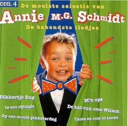 De Bekendste Liedjes - CD Audio di Annie M. G. Schmidt