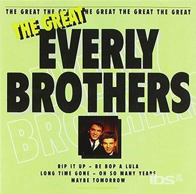 Great Everly Brothers - CD Audio di Everly Brothers