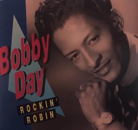 Rockin' Robin - CD Audio di Bobby Day