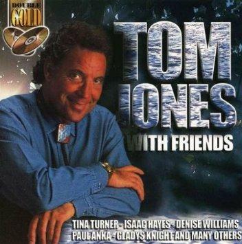 Tom Jones With Friends - CD Audio di Tom Jones