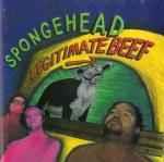 Legitimate Beef - Vinile LP di Spongehead