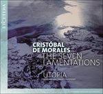 The Seven Lamentation - CD Audio di Cristobal de Morales