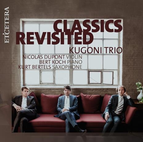 Classics Revisited - CD Audio di Kugoni Trio