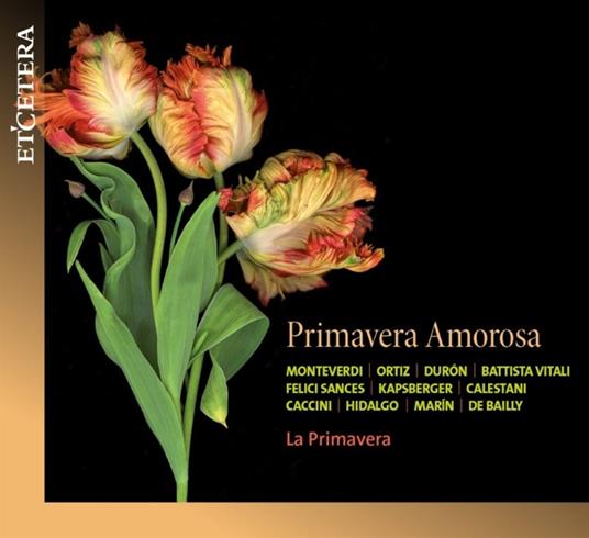 Primavera Amorosa - CD Audio di La Primavera Ensemble