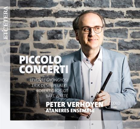Piccolo Concerti - CD Audio di Peter - Ataneres Ensemble Verhoyen