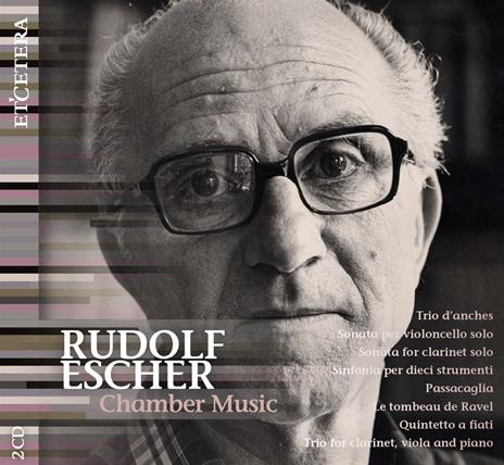 Chamber Music - CD Audio di Rudolf Escher,Gruppo Montebello
