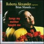 Songs My Mother Taught Me - CD Audio di Roberta Alexander