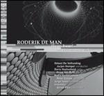 Hear, Hear! And Electroacoustic Works - CD Audio di Roderik De Man