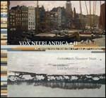 Vox Neerlandica II - CD Audio di Netherlands Chamber Choir