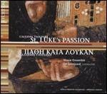 Passione secondo Luca - CD Audio di Ed Spanjaard,Calliope Tsoupaki,Marcel Beekman