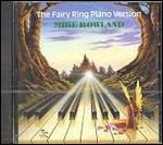 The Fairy Ring Piano Version - CD Audio di Mike Rowland