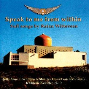 Speak to me from within - CD Audio di Ratan Witteveen