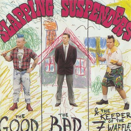 Good the Bad & the Keeper - CD Audio di Slapping Suspenders