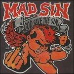 God Save the Sin - CD Audio di Mad Sin