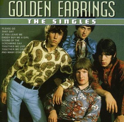 Singles 1965-1967 - CD Audio di Golden Earrings