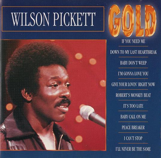 Wilson Pickett - CD Audio di Wilson Pickett