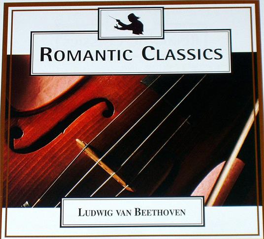Romantic Classics - CD Audio di Ludwig van Beethoven