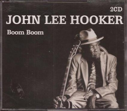 Boom Boom - CD Audio di John Lee Hooker