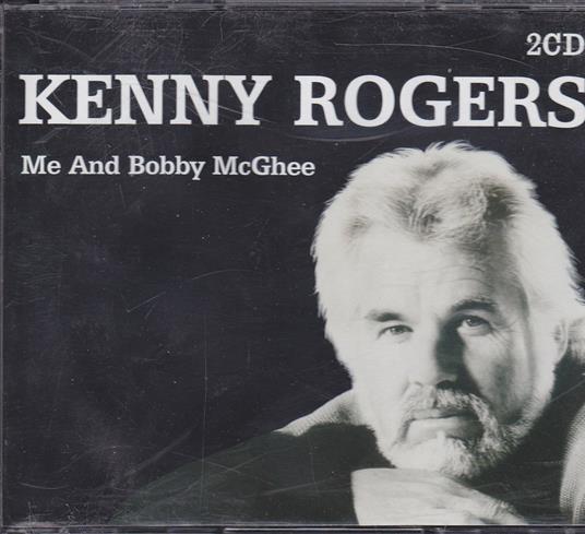 Me & Bobby Mcgee - CD Audio di Kenny Rogers