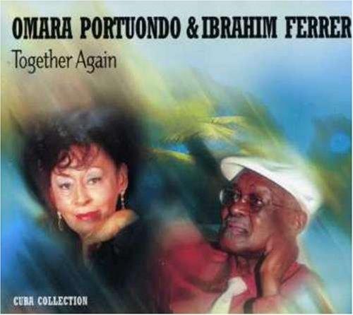 Together Again - CD Audio di Ibrahim Ferrer,Omara Portuondo