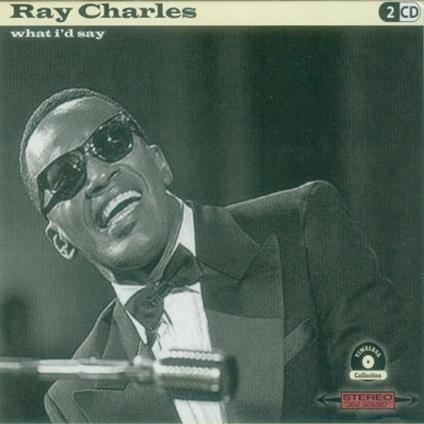 What I'd Say - CD Audio di Ray Charles