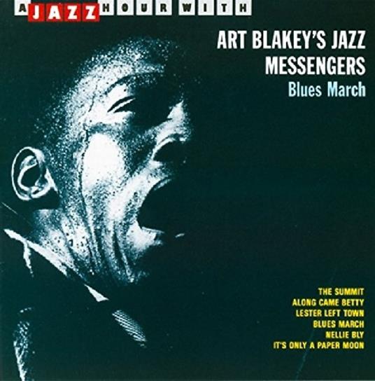 Blues March - CD Audio di Art Blakey & the Jazz Messengers
