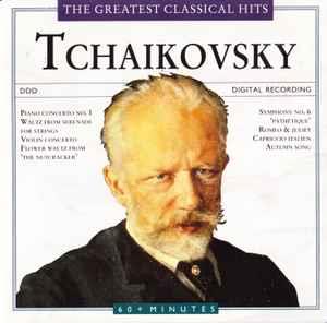 Greatest Classical Hits - CD Audio di Pyotr Ilyich Tchaikovsky