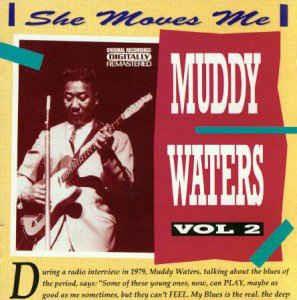 She Moves Me - CD Audio di Muddy Waters