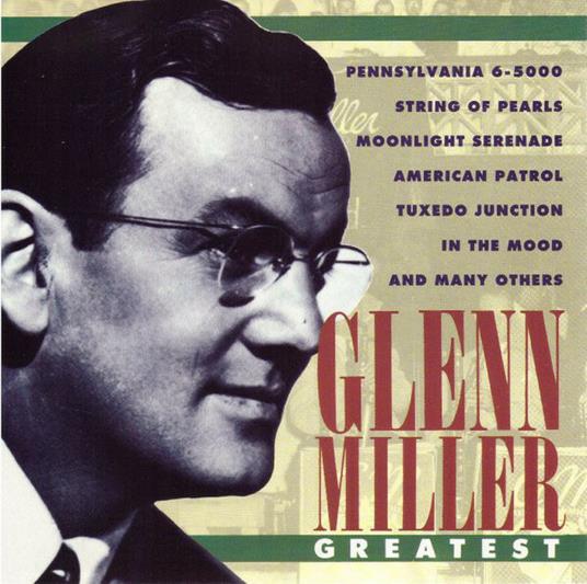 Greatest - CD Audio di Glenn Miller