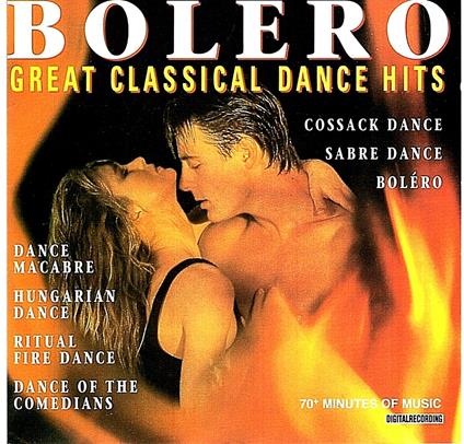 Bolero - Great Classical Dance Hits - CD Audio