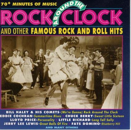 Rock Around The Clock And Other Famous Rock And Roll - CD Audio