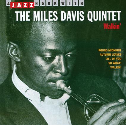 Walkin' - CD Audio di Miles Davis