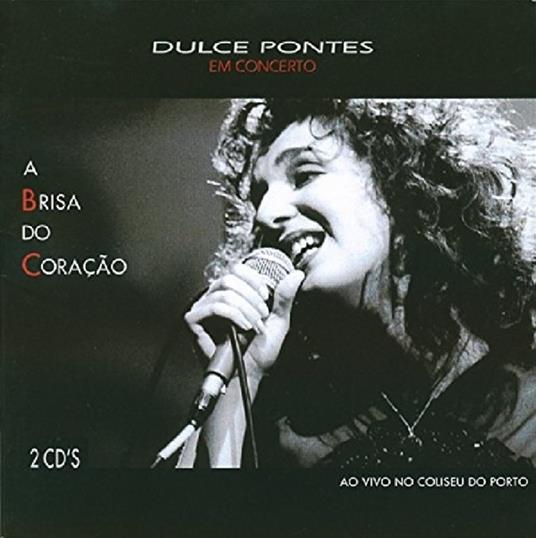 A Brisa Do Coracao - CD Audio di Dulce Pontes